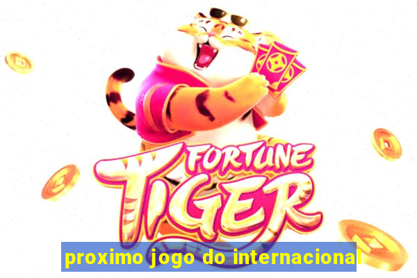 proximo jogo do internacional